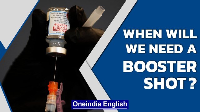 Covid booster shots: How soon will we need one, is booster shot the future? | Oneindia News