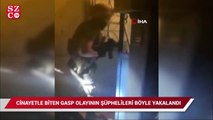 3.3 milyon TL’lik gasp olayında şüphelilerin yakalanma anı kamerada