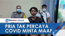 Nasib Pria Tantang Pegang Jenazah Covid-19, Kini Minta Maaf & Ajak Warga Ciwaru Bijak Gunakan Medsos