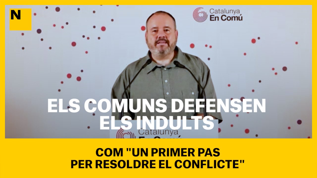 Els comuns defensen els indults com "un primer pas per resoldre el conflicte"