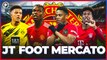 JT Foot Mercato : Manchester United enchaîne les offres XXL