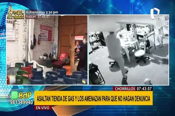 Chorrillos: Asaltan tienda de gas y amenazan para que no hagan denuncia