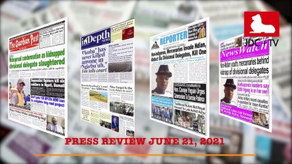 CAMEROONIAN PRESS REVIEW OF JUNE 21, 2021