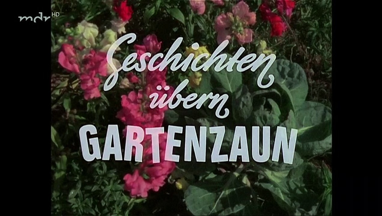Geschichten übern Gartenzaun 01. Ein warmer Regen video Dailymotion