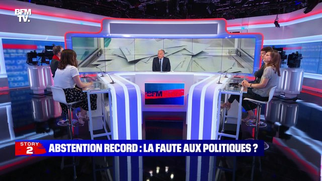 Story 4 : Abstention record, la faute aux politiques ? - 21/06