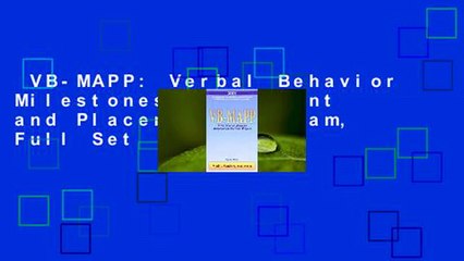 VB-MAPP: Verbal Behavior Milestones Assessment and Placement Program, Full Set  Review