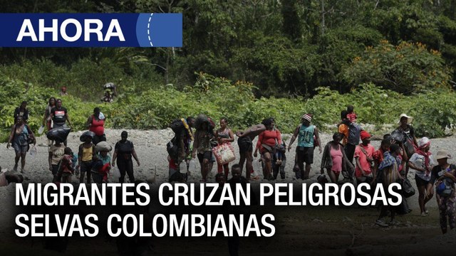 Migrantes Cubanos, haitianos y venezolanos cruzan las peligrosas selvas en Colombia - #21Jun - Ahora