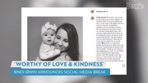 Bindi Irwin Announces Break from Social Media: 'Mental Health Deserves More Understanding'