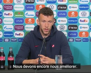 Groupe D - Perišić : "Ce n'est pas la vraie Croatie"
