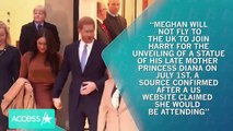 Is Meghan Markle Joining Princess Diana’s Statue Unveiling