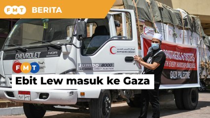 Ebit Lew dibenar masuk ke Gaza salur bantuan kemanusiaan