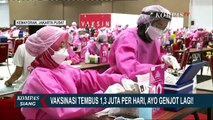 Vaksinasi Covid-19 Tembus Target 1,3 Juta Orang Per Hari, Yuk Jangan Ragu untuk Ikut Vaksin!