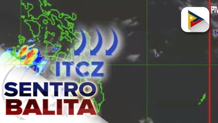 PTV INFO WEATHER: Mindanao, makararanas ng malalakas na ulan dahil sa ITCZ; extreme Northern Luzon, apektado ng habagat
