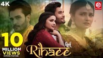 Rihaee (Official Video) Yasser Desai | Prachi Desai | Rohit K | Navjit Buttar