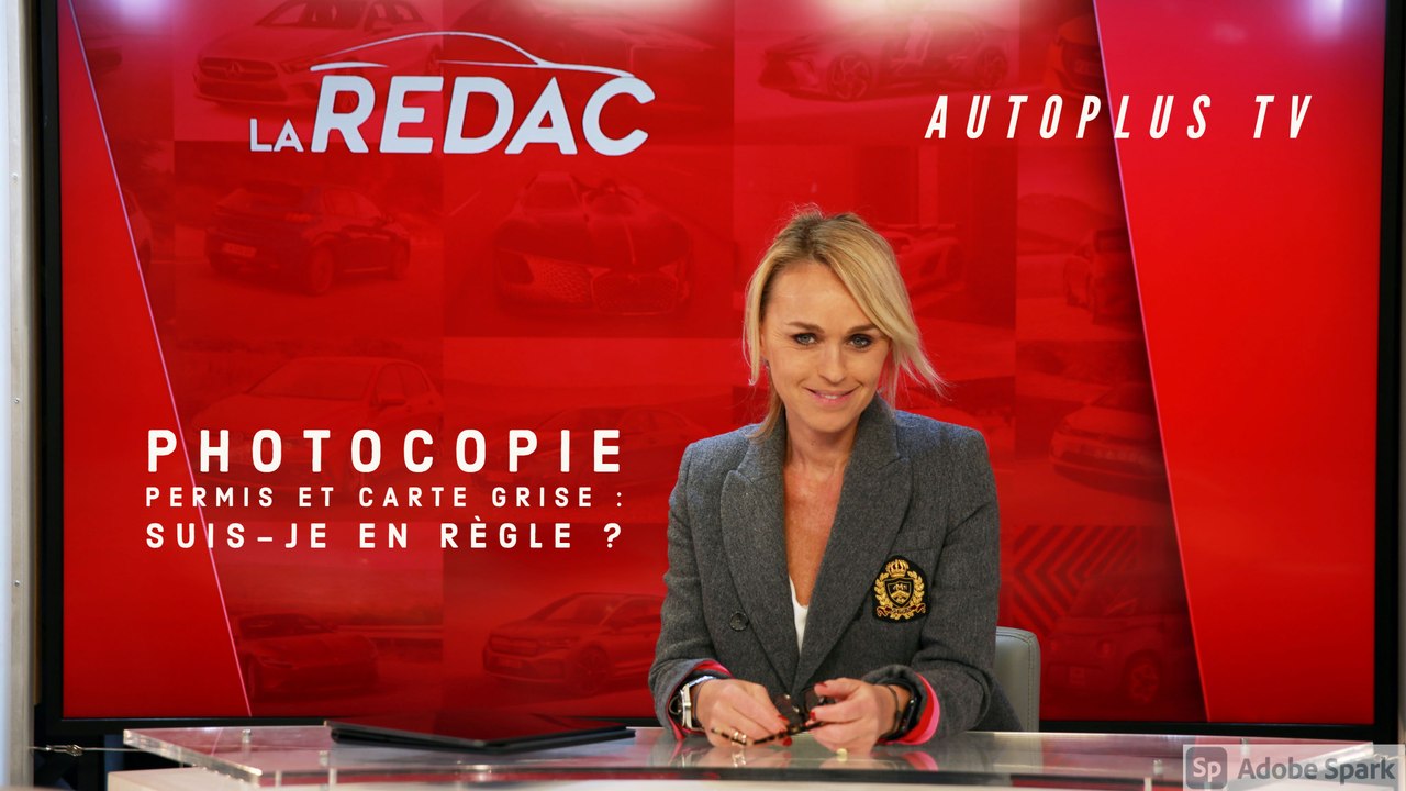 La Rédac' - Auto Plus TV - Photocopie permis et carte grise : suis-je en règle ?
