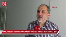 Fazla gelen elektrik faturasını tüketici hakem heyeti iptal etti