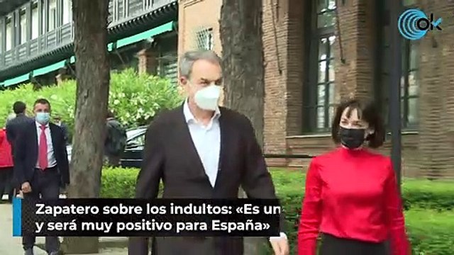 Zapatero sobre los indultos: «Es una valiente decisión y será muy positivo para España»