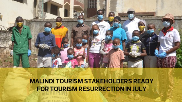 Malindi tourism stakeholders ready for Tourism resurrection in July