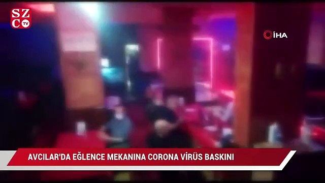 Avcılar'da eğlence mekanına korona virüs baskını