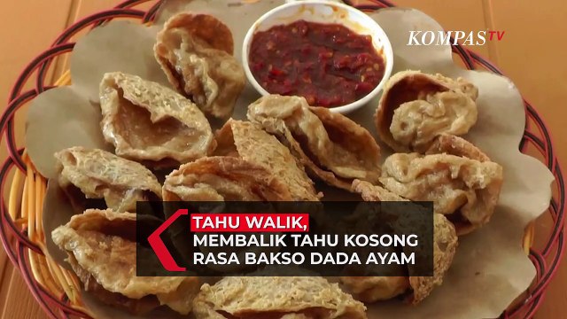 Kuliner Unik! Tahu Walik, Tahu Kosong Rasa Bakso Dada Ayam