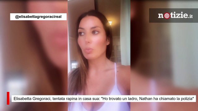 Elisabetta Gregoraci, tentata rapina in casa: Ho trovato un ladro, Nathan ha chiamato la polizia