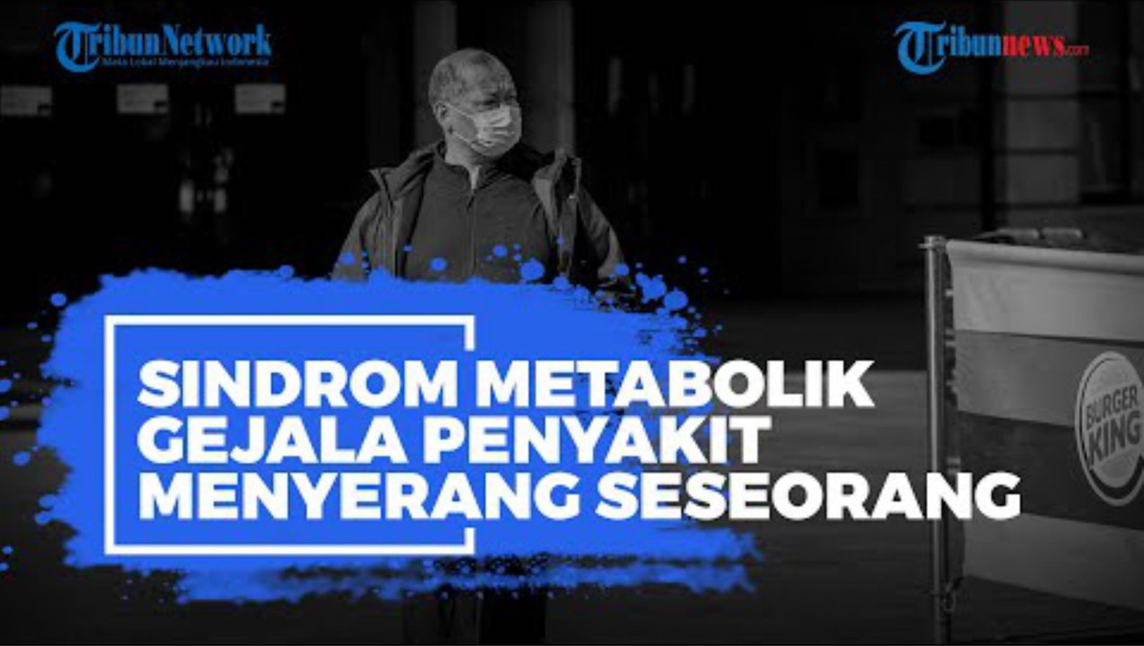 Sindrom Metabolik, Sekumpulan Gejala Penyakit yang Menyerang Seseorang Individu