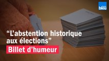 L’abstention historique aux élections - Le billet de Willy Rovelli