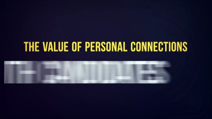 The Value of Personal Connections with Candidates