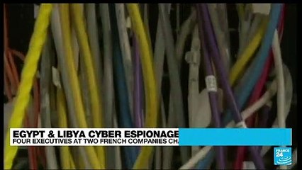 French prosecutors charge 4 executives over Libya, Egypt cyber-spying