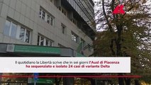 Variante Delta, 24 casi scoperti a Piacenza