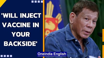 Philippine president: Will jail, inject you in the bu** if you refuse vaccine | Oneindia News