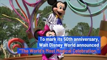 Disney Announces Epic Party to Celebrate Walt Disney World's 50th Anniversary