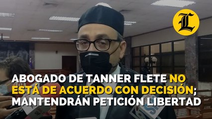 Abogado de Tanner Flete no está de acuerdo con decisión y dice mantendrán petición de libertad