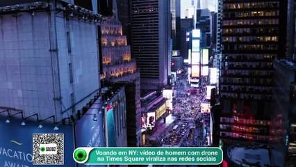 Voando em NY- Video de homem com drone na Times Square viraliza nas redes sociais