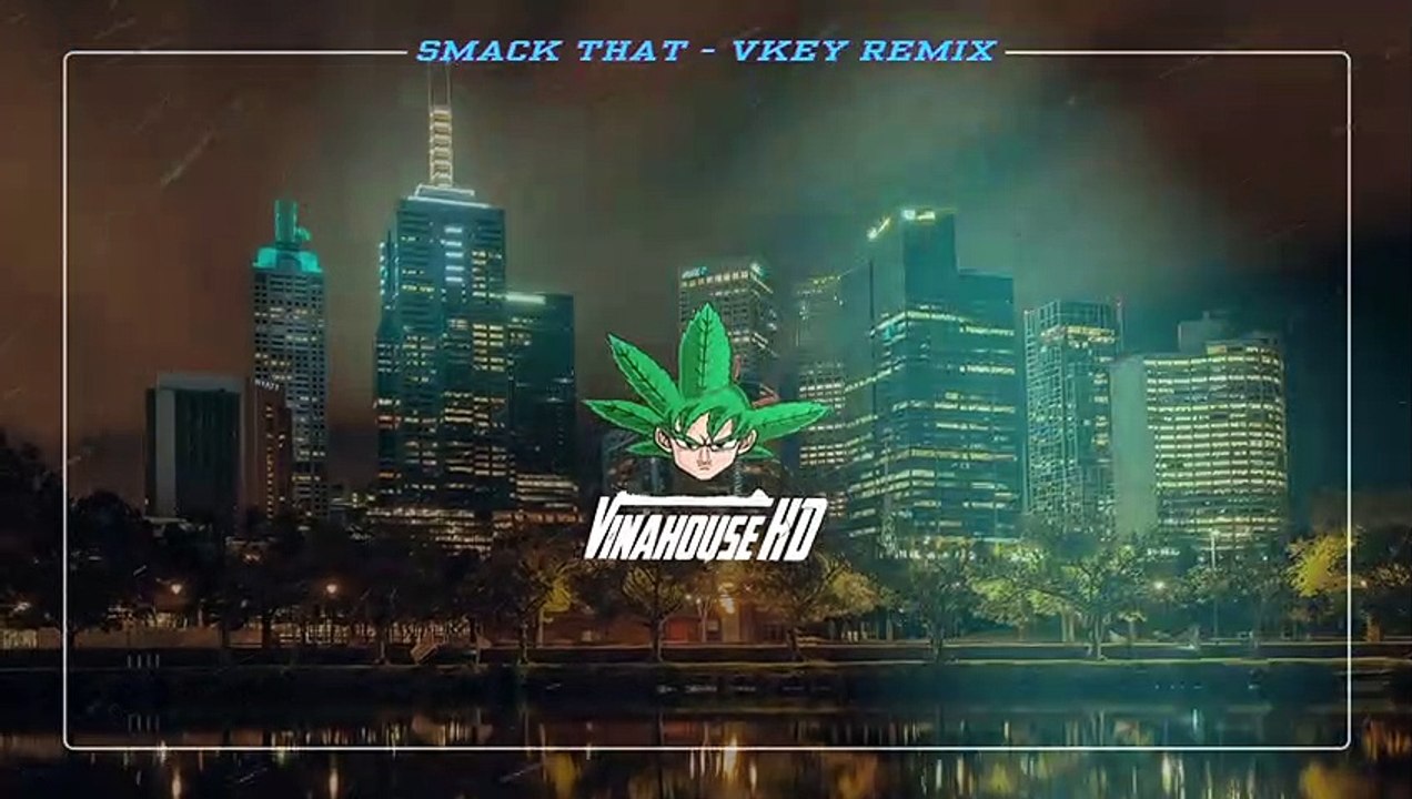 Akon - Smack That - Vkey Remix