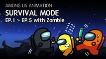 어몽어스 좀비 생존게임모드 EP1-EP5 모아보기 - Among us animation Survival mode with zombie Complete edition EP1-EP5