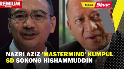 Nazri Aziz 'mastermind' kumpul SD sokong Hishammuddin