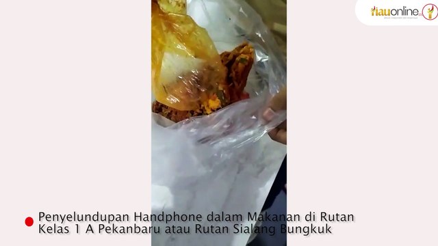 ADA-ADA SAJA !! PENYELUNDUPAN HANDPHONE DALAM MAKANAN DI RUTAN KELAS 1 PEKANBARU !!