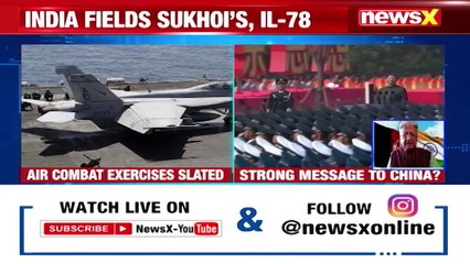 India-US Slates Air Combat Exercises In IOR Strong Message To China NewsX