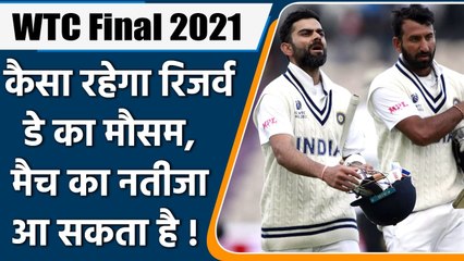 WTC Final 2021, Day 6: Weather to be  mostly sunny, with very little chance of rain | वनइंडिया हिंदी