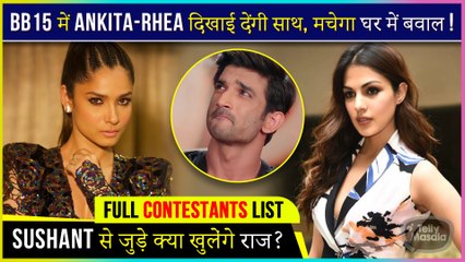 Ankita Lokhande & Rhea Chakraborty To Be Seen Together In BB15 | Details Inside