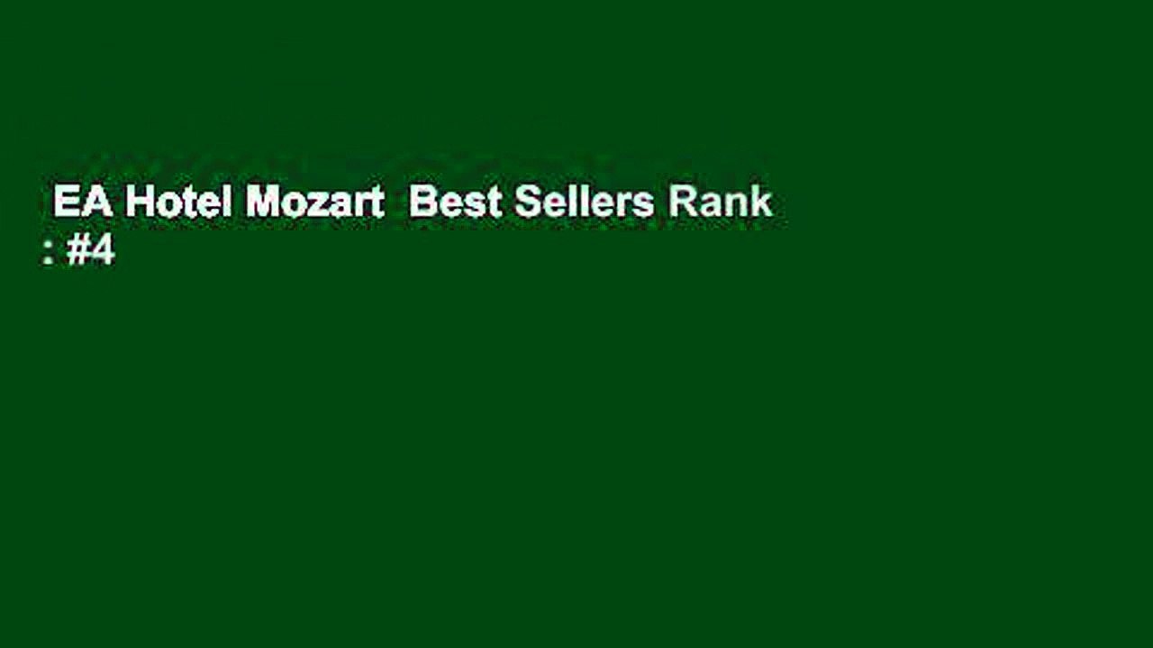 EA Hotel Mozart  Best Sellers Rank : #4