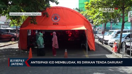 Antisipasi IGD Membludak, RS Dirikan Tenda Darurat