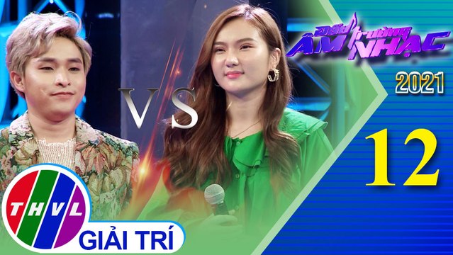 Đấu trường âm nhạc 2021 - Tập 12: Khổ vì yêu nàng - Anh Duy, Hiểu Băng