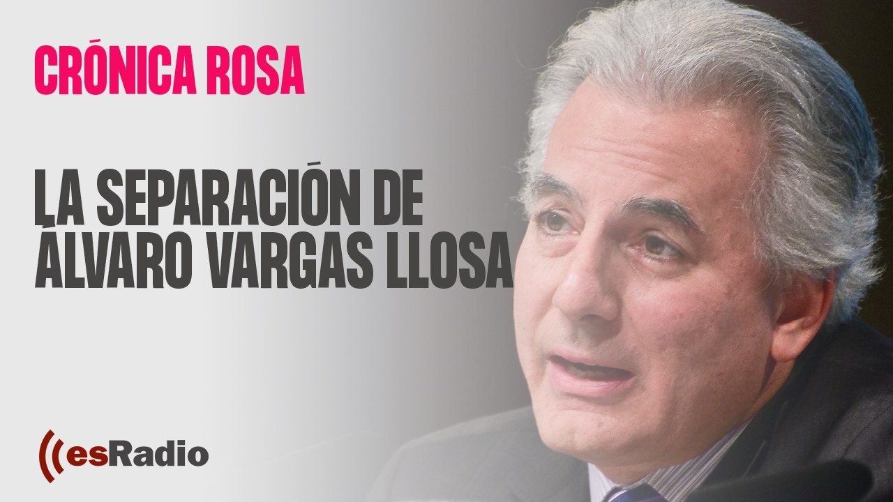 Crónica Rosa: La separación de Álvaro Vargas Llosa