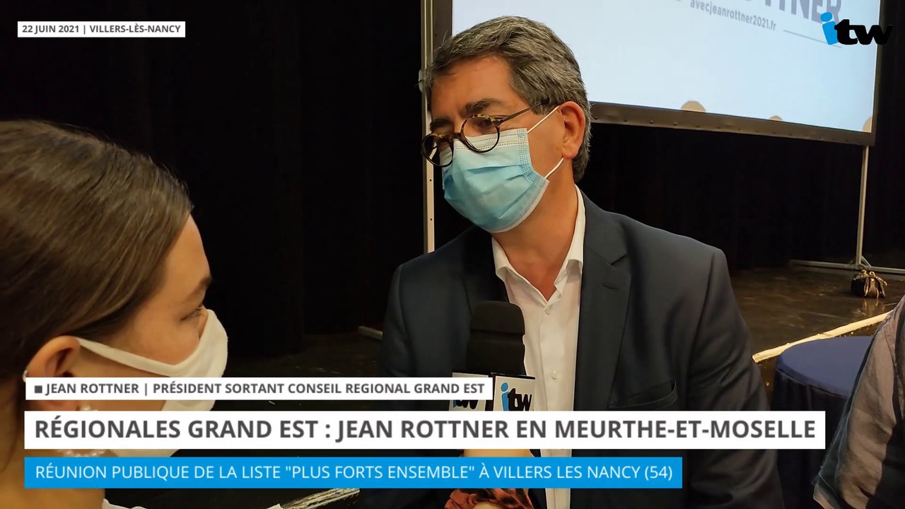 Régionales Grand-Est : Jean Rottner en Meurthe-et-Moselle