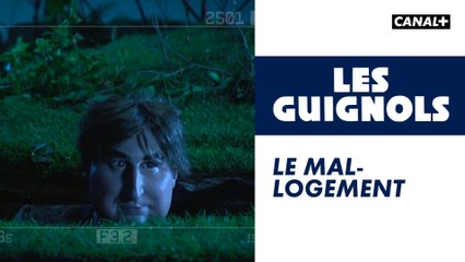Le mal-logement - Les Guignols - CANAL+