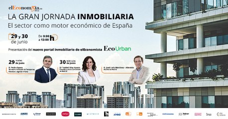 Gran jornada inmobiliaria ‘El sector como motor económico de España’ - día 2