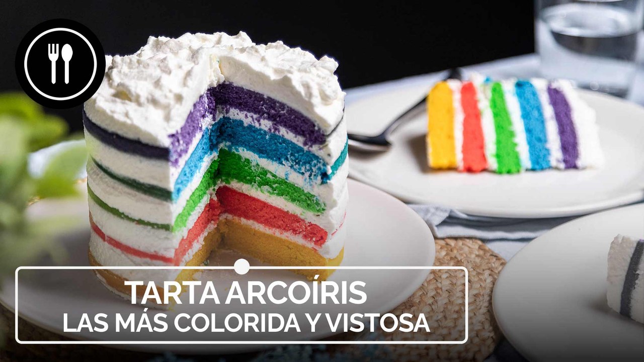 Cómo hacer una Tarta Arcoíris