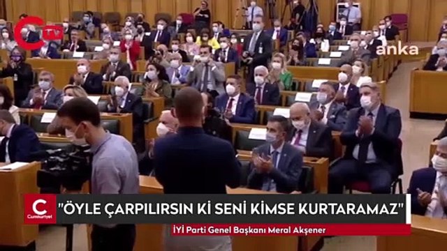 Meral Akşener'den Erdoğan'a: Öyle çarpılırsın ki seni kimse kurtaramaz